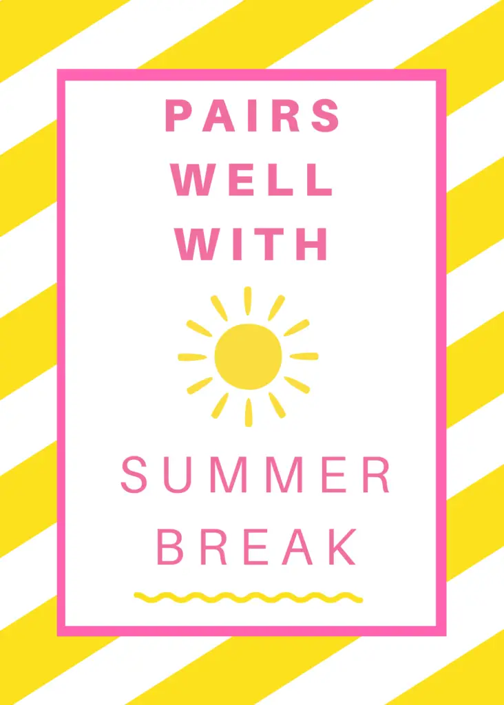 Teacher Gift Pairs Well with Summer Break Wine Tag Printable